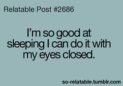 ... true sleep jokes joke sleeping teen quotes relatable so relatable
