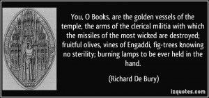 are the golden vessels of the temple, the arms of the clerical militia ...
