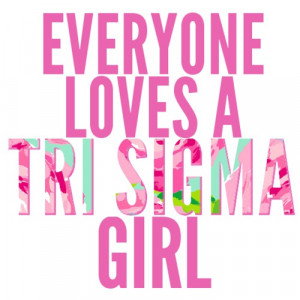 Everyone loves a tri-sigma girl!submitted by: diyideasfromashley