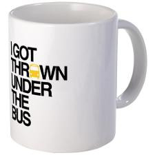 Thrown Under The Bus Coffee Mugs