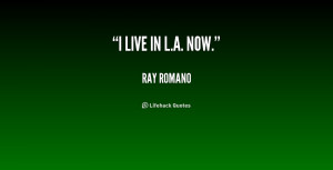 quote-Ray-Romano-i-live-in-la-now-210435_1.png