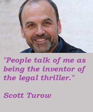 Scott turow famous quotes 4