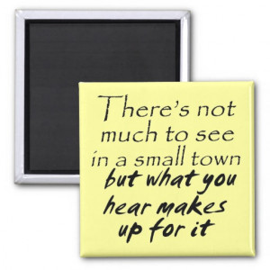 Funny quotes fridge magnets small town joke humour