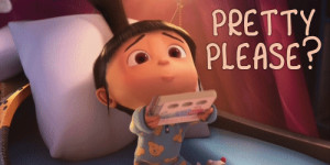 Pretty Please gif Despicable Me