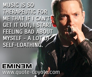 Rap quotes - Music is so therapeutic for me that if I can't get it out ...