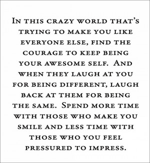 Quotes About Being Different From Everyone Else you like everyone else