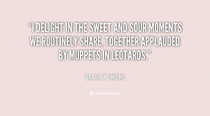 quote-Bradley-Chicho-i-delight-in-the-sweet-and-sour-71326.png