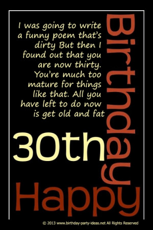 30th Birthday Quotes. I was going to write a funny poem that’s dirty ...
