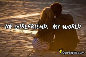 My Girlfriend, My World ..