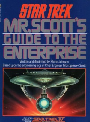 Start by marking “Star Trek, Mr. Scott's Guide to the Enterprise ...