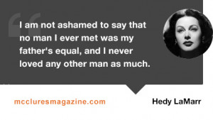 quote-hedy-lamarr-father-love-fathers-day.jpg (427×241)