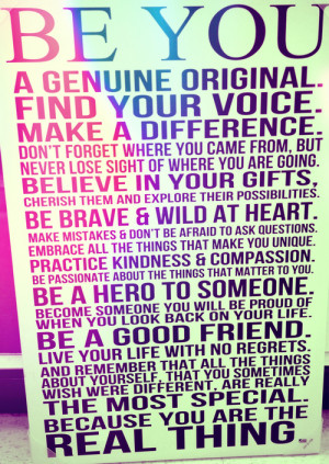 Be You, A Genuine Original. Find Your Voice. Make A Difference ...