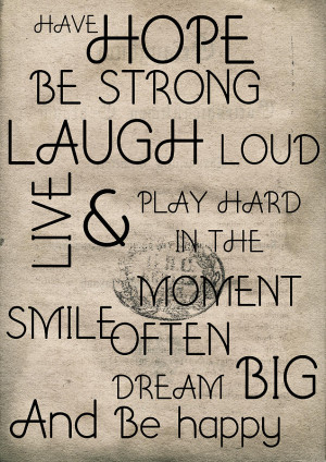 Have Hope Be Strong Laugh Loud Inspirational Quote Art Print Digital ...