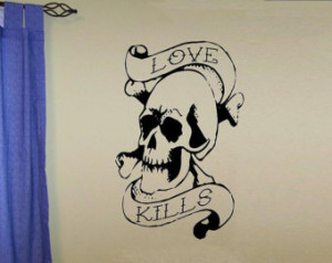 vinyl wall decal quote Love kills skull tattoo art
