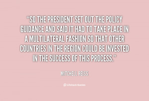 the policy guidance and said it had to take place in a multilateral ...