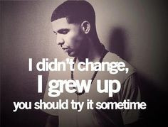 ... pics drake quotes life lessons growing up baby daddy truths quotes