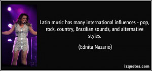 ... rock, country, Brazilian sounds, and alternative styles. - Ednita