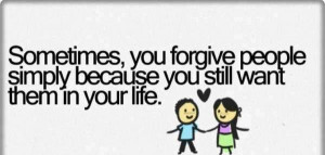 Sometimes, You Forgive People
