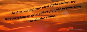 And As We Let Our Own Light Shine Facebook Timeline Cover