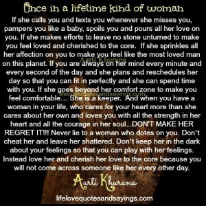Once In A Lifetime Kind Of Woman.