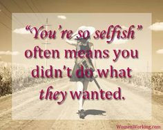 selfish people