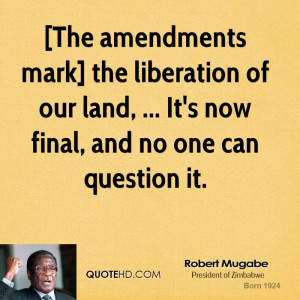 The amendments mark] the liberation of our land, ... It's now final ...
