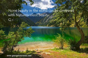None beauty in the world can be compared with nature's silent beauty