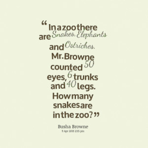 In a zoo there are Snakes, Elephants and Ostriches. Mr. Browne counted ...