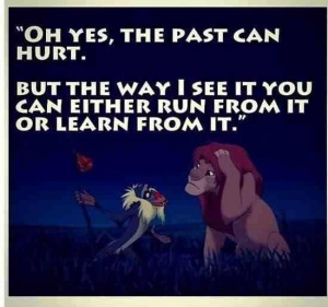 ... , TRUE Disney quote. But then of course, all Disney quotes are good