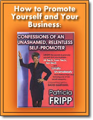 How to Promote Yourself & Your Business: Confessions of an Unashamed ...