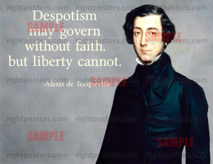 Alexis de Tocqueville Quote Poster