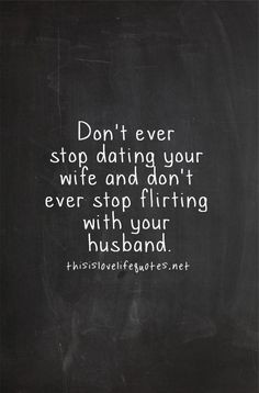 ... flirting with your husband. #lovequotes #TitaniumJewelry #marriage