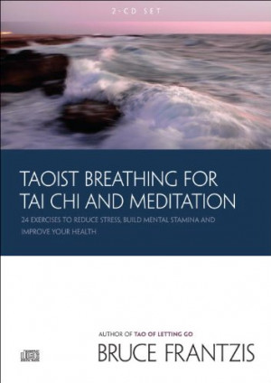 Breathing for Tai Chi and Meditation: 24 Exercises to Reduce Stress ...