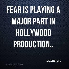 Fear is playing a major part in Hollywood production,.