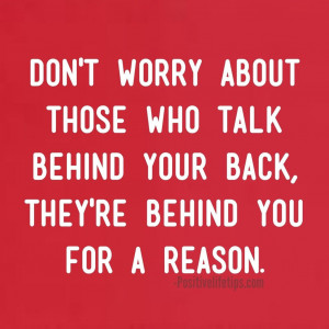 worry, human, life quotes, people, quote, truth, talk behind your back ...