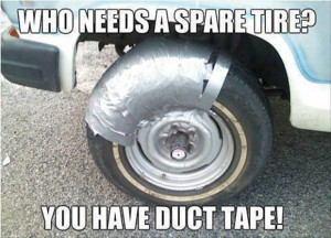 For Better Or For Worse, We Seem To Use Duct Tape For Everything ...