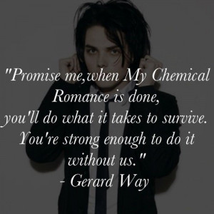 Gerard Way Quote, Lead Singer of My Chemical Romance