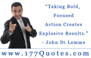 Bold Action Creates Explosive Results – Motivational Success Quote ...