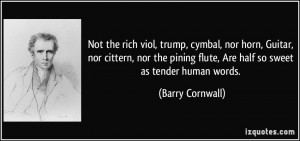 More Barry Cornwall Quotes
