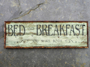 Wood Signs - Bed and Breakfast - You Make Both Sign - Handmade ...