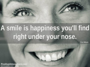 smile is happiness under your nose