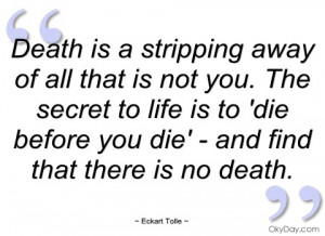 death is a stripping away of all that is eckart tolle