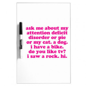 Attention Deficit Disorder Quote ADD ADHD - Pink Dry-Erase Whiteboards