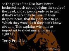 Terry Pratchett - quote -- > #quote #quotation #aphorism quot quotat ...