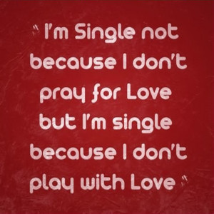 Im Single Quotes For Facebook I m single