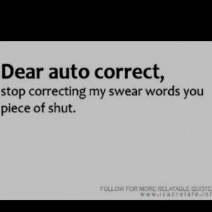 IPhone Autocorrect. Funny and so very true!!!