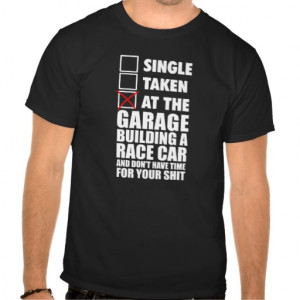 At the garage building a race car t shirt