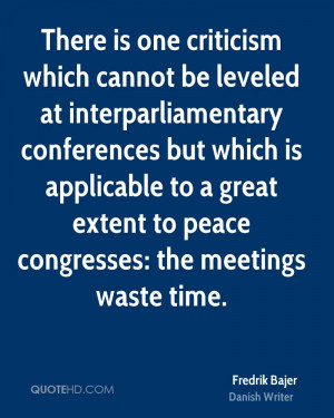 There is one criticism which cannot be leveled at interparliamentary ...