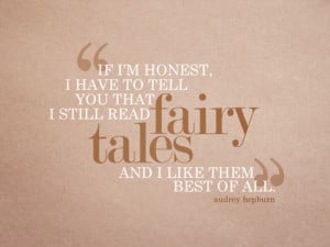 audrey, fairy tales, hepburn, quote, saying, text