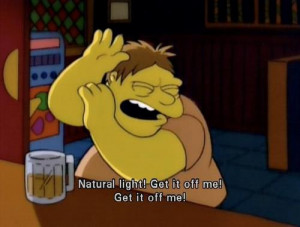 ... the # the simpsons # the simpson # barney # natural light # natural